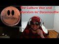 Mars chats  the culture war and being true to yourself w daramouthe