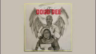 DOGO DEE_LATE PRESIDENT( AUDIO)