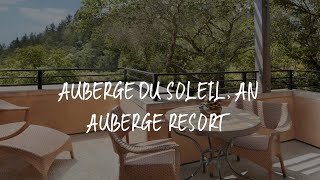 Auberge du Soleil, An Auberge Resort Review - Rutherford , United States of America