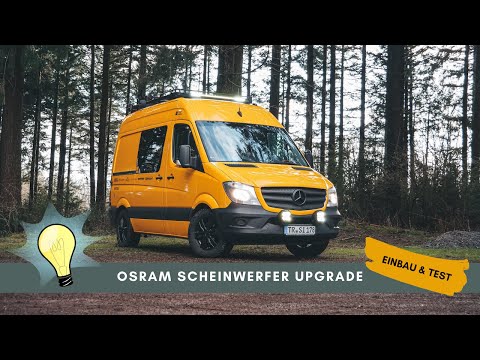 OSRAM SCHEINWERFER UPGRADE | EINBAU UND TEST | Sprinterausbau