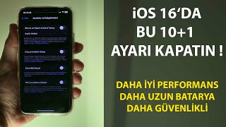 İOS 16 YÜKLEDİKTEN BU 10+1 AYARLARI KAPATIN !