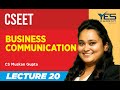 CSEET Business Communication (Lecture 20) Live | CS Muskan Gupta