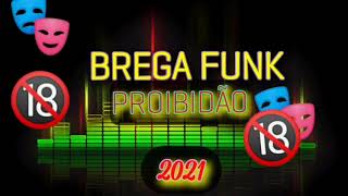 BREGA FUNK - PROIBIDÃO (MAIO 2021)