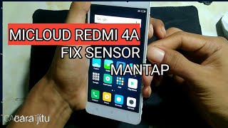 Bypas Micloud Xiaomi Redmi 4a Dan Fix Sensor 1000000 Done Youtube
