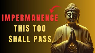Impermanence: Why Every Ending is the Beginning of True Peace – Buddhist Wisdom for Life