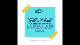 NovaChat set up for visual and motor considerations: keyguard, red upon select, background color.