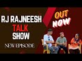 Rj rajneesh talk show  episode 17