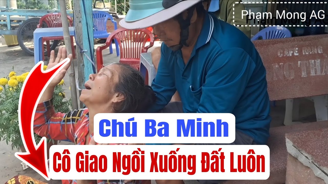 Chú Ba Minh, cô Giao ngồi xuống đất luôn quá xúc động #phạmmongag #chúbaminh #côgiao 