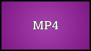 MP4 Meaning