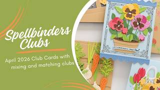 Spellbinders April Club Kits | Spring and Garden Themed Cards | Cardmaking with Spellbinders