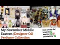 MY ARABIAN/DESIGNER OIL PERFUME HAUL// NOVEMBER 2022 #lattafa #perfume #arabian  #collection #winter