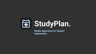 Studyplan. Mobile Application For Student Organisation.