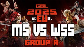 CBL 2025 EU | GROUP A | MS VS WSS | WHITE ELK FORT