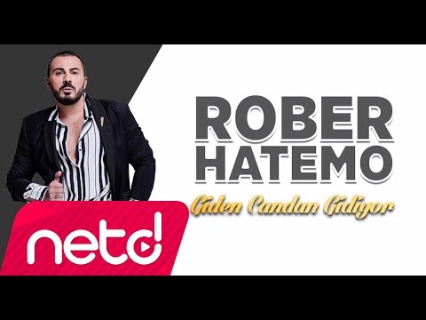 Rober Hatemo - Giden Candan Gidiyor