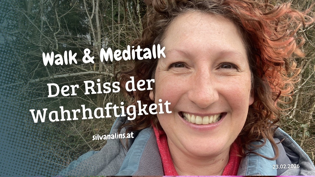 Montagsmeditation 23.2.2026: Der Riss der Wahrhaftigkeit