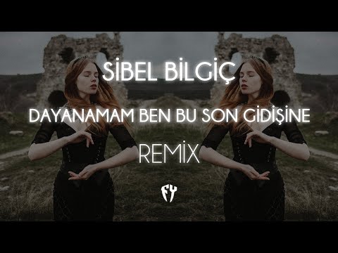 Sibel Bilgiç - Dayanamam Ben Bu Son Gidişine ( Fatih Yılmaz Remix ) Alışamadım