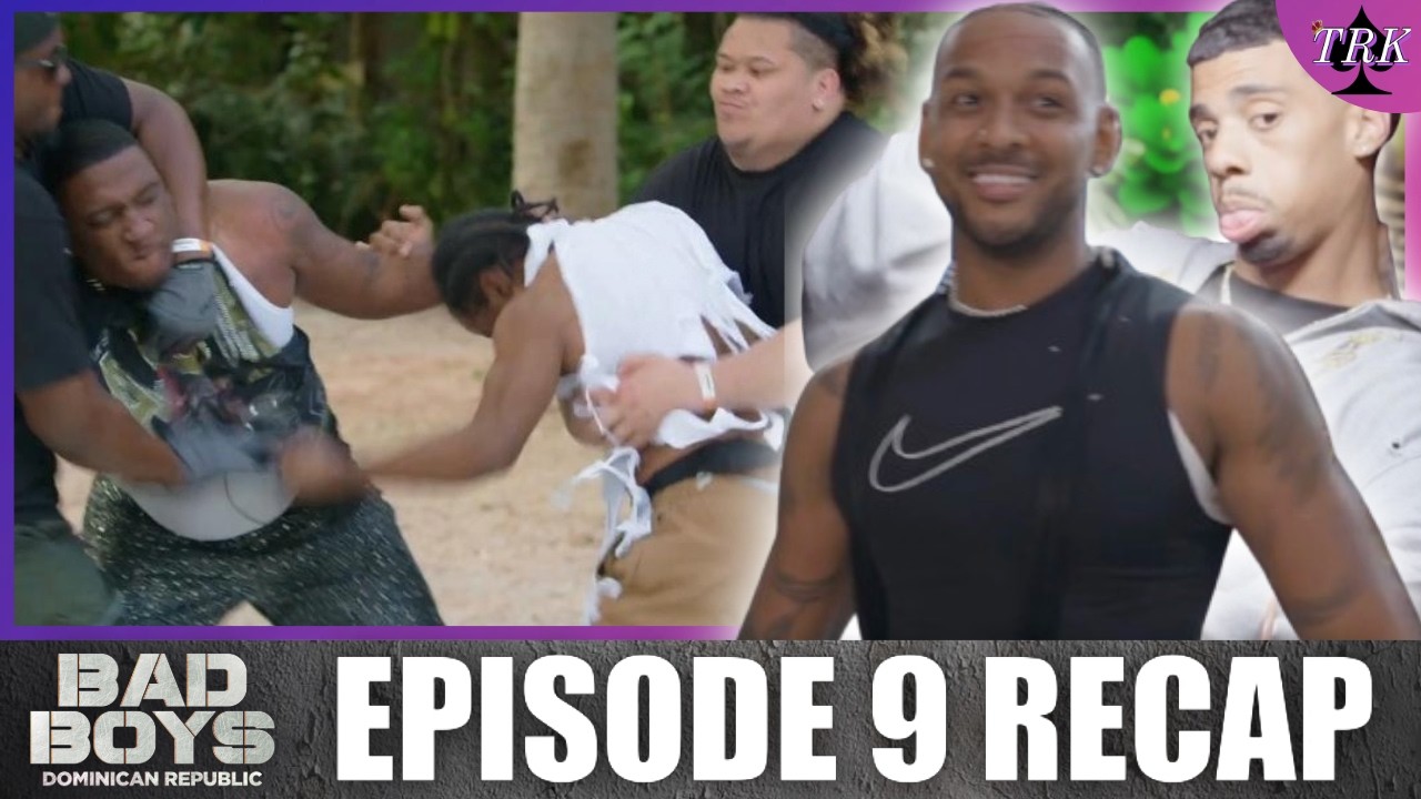 Bad Boys: Dominican Republic | Episode 9 Recap