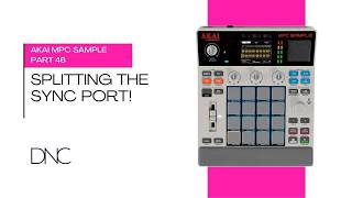Akai MPC Sample Part 46 - Splitting the Sync Port!