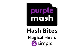 Magical Music with Purple Mash | 2Simple