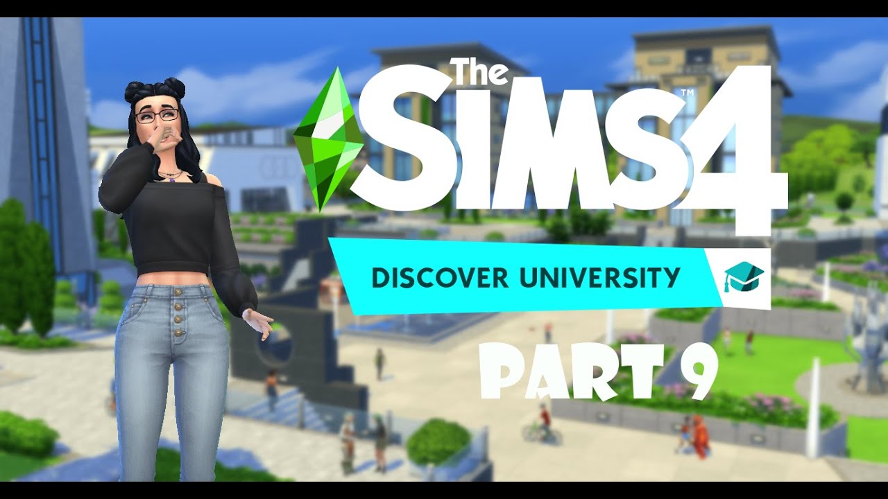 #9 Let's Play The Sims 4 Discover University! - YouTube