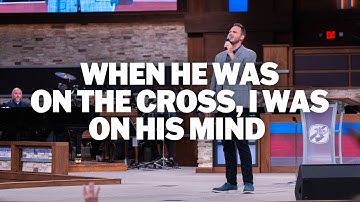 When He Was On The Cross, I Was On His Mind (LIVE) | Joseph Larson