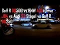 Golf R DQ500 vs BMW 435xDrive JB4 vs Audi S3 Stage1 vs Golf R DQ250