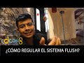 CÓMO REGULAR EL SISTEMA FLUSH