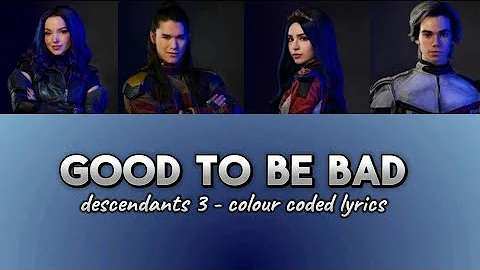 Good to be bad - descendants 3 colour coded lyrics #descendants #disney #songlyrics
