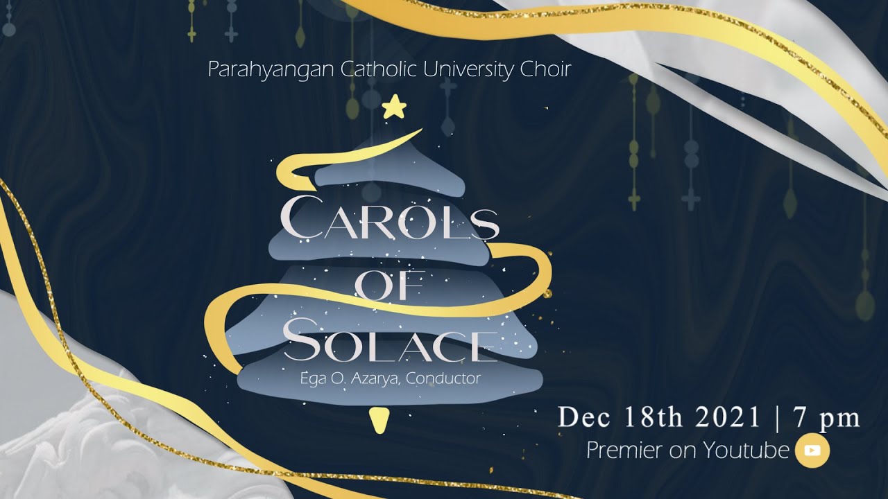 Watch Carols of Solace - Parahyangan Catholic University Choir on YouTube