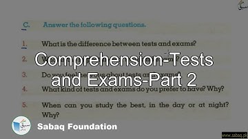 Comprehension-Tests and Exams-Part 2, English Lecture | Sabaq.pk