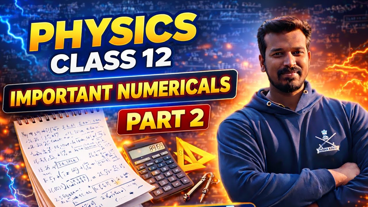 Class 12 Physics Important Numericals | Part 2 | CG Board Exam Level Questions | by aashutosh sir|