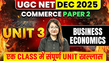 UGC NET Commerce Classes 2025 | UGC NET Commerce Unit 3 | Business Economics UGC NET Commerce 2025