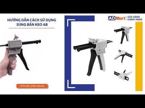 Video Hướng dẫn sử dụng súng bắn keo AB - Máy trộn keo hai... - youtube