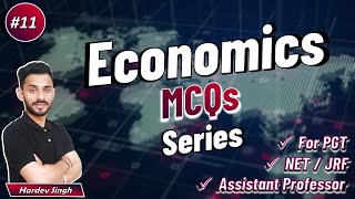 11 MCQs of Economics for DSSSB, PGT, UGC NET, KVS, NVS, SET, Economics optional by Hardev Thakur