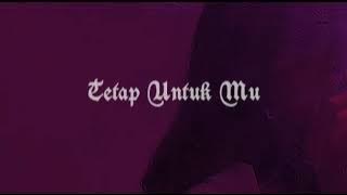 Anneth-Tetap Untuk Mu (slowed, reverb, underwater)