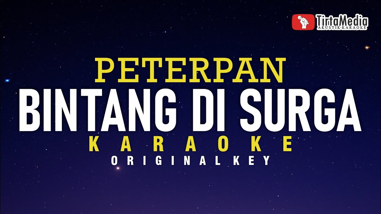 Bintang Di Surga - Peterpan (Karaoke)