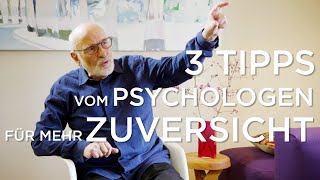 3 effektive Tipps für mehr Zuversicht und Erfolg von Jens Corssen | Zuversicht