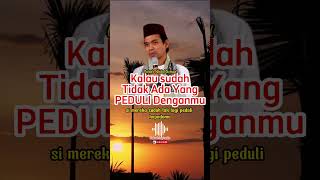 Dakwah Singkat  Ustadz Abdul Somad Tidak Ada Yang Peduli shorts kajianislam ceramahsingkat