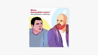 Erdem Kara - Biraz kouşabilir miyiz? podcast giriş müziği