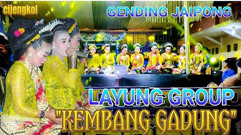 GENDING JAIPONG LAYUNG GROEP || Bloem Gadung ~ Cijengkol
