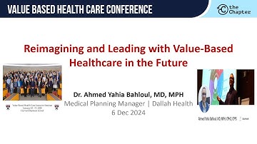 Reimagining and Leading with Value-Based Healthcare in the Future