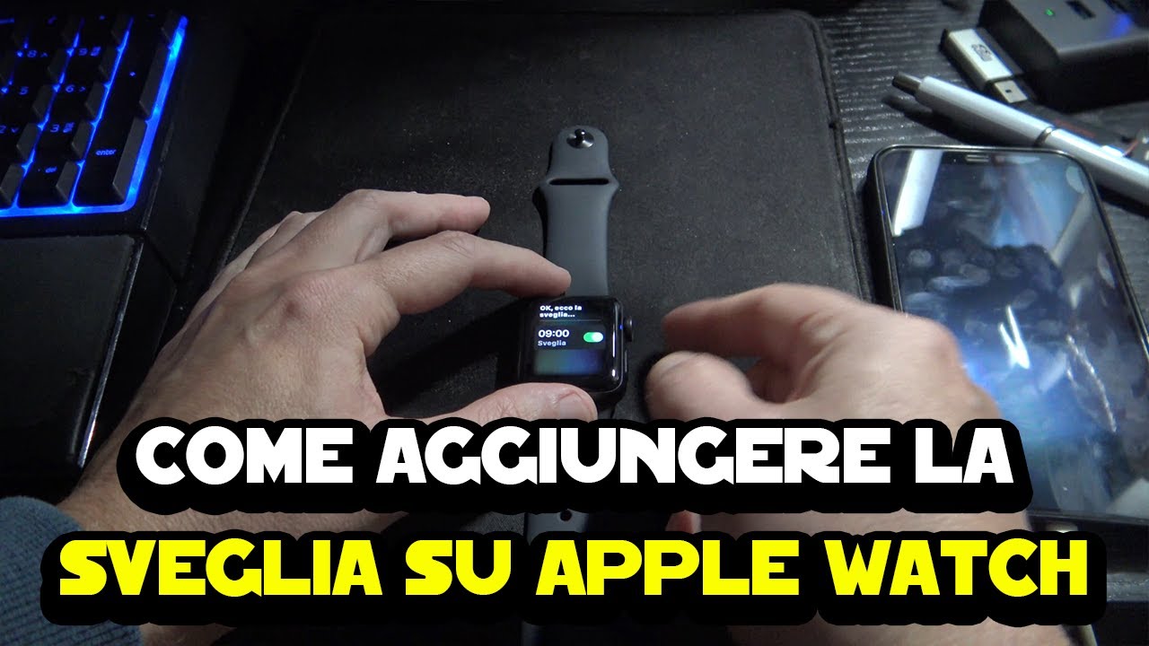 Come aggiungere la sveglia su Apple Watch YouTube