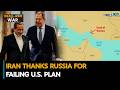 Iran Thanks Russia For Failing U.S. Plan | Iran-Israel U.S War