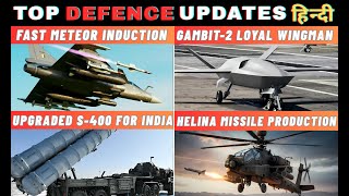 Indias Defence Updates S-400 Upgrades, Meteor Fast-Track, Helina Scale-Up Loyal Wingman Push