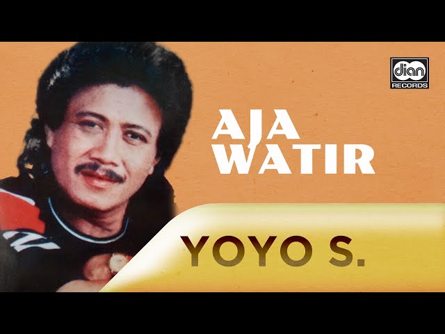 Aja Watir - Yoyo Suwaryo | Official Music Video class=