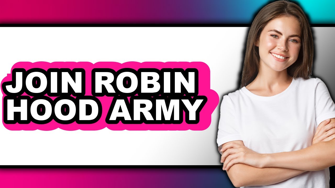 How To Join Robin Hood Army (UPDATED)