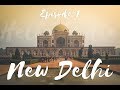 رحلة الهند الحلقة 1: الوصول و اكتشاف نيودلهي