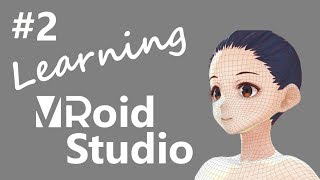 Learning Vroid Studio - Lesson 2 : Face Editor