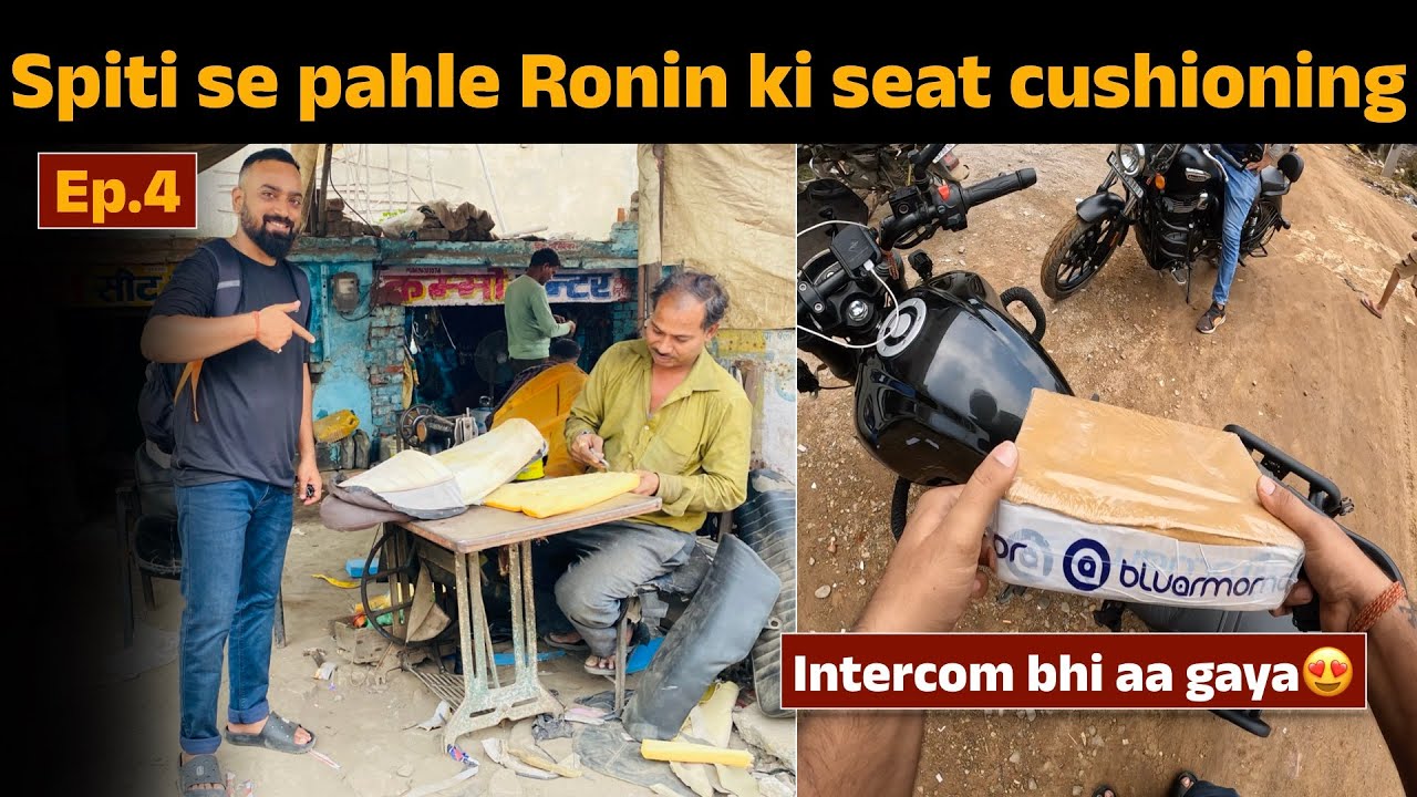 Ep.4 Spiti nikalne se pahle seat ka cushioning karwana pada | Winter Spiti moto vlog