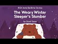 The Weary Winter Sleeper&#39;s Slumber